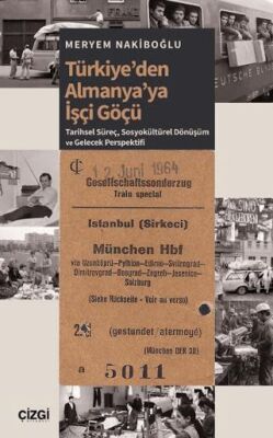 Türkiye’den Almanya’ya İşçi Göçü - 1