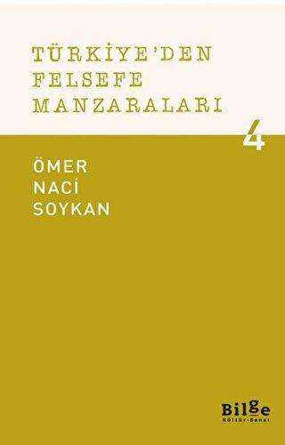 Türkiye`den Felsefe Manzaraları 4 - Bilge Kültür Sanat