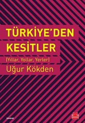 Türkiye’den Kesitler - Kırmızı Kedi Yayınevi