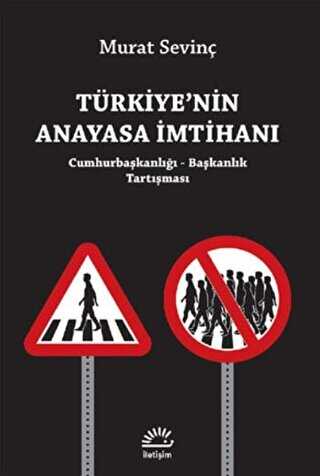 Türkiye`nin Anayasa İmtihanı