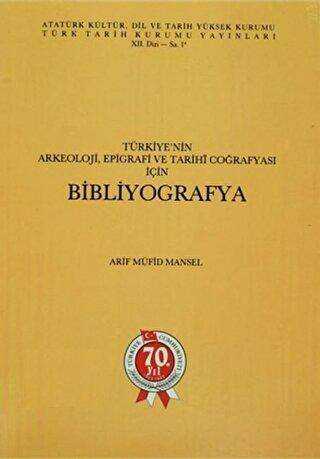 Türkiye’nin Arkeoloji, Epigrafi ve Tarihi Coğrafyası için Bibliyografya