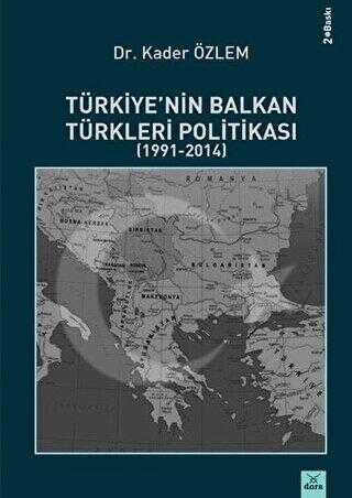 Türkiye`nin Balkan Türkleri Politikası - Dora Basım Yayın
