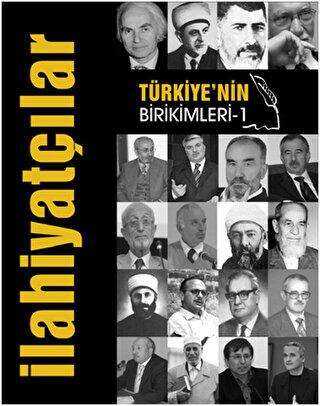 Türkiye`nin Birikimleri 1 - İlahiyatçılar