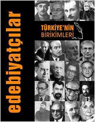 Türkiye`nin Birikimleri 2 - Edebiyatçılar