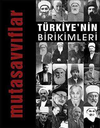 Türkiye`nin Birikimleri 4 - Mutasavvıflar - İlke Yayıncılık