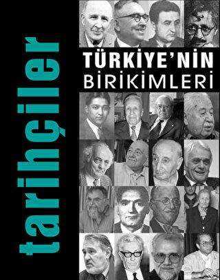 Türkiye`nin Birikimleri 5 - Tarihçiler