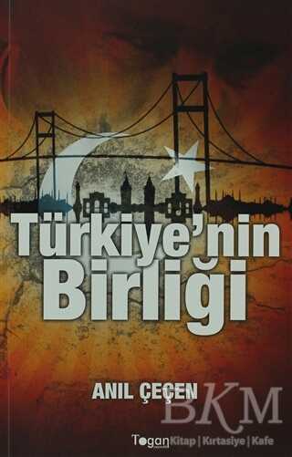 Türkiye`nin Birliği - Togan Yayıncılık