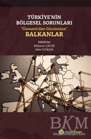 Türkiye’nin Bölgesel Sorunları “Osmanlı’dan Günümüze” Balkanlar