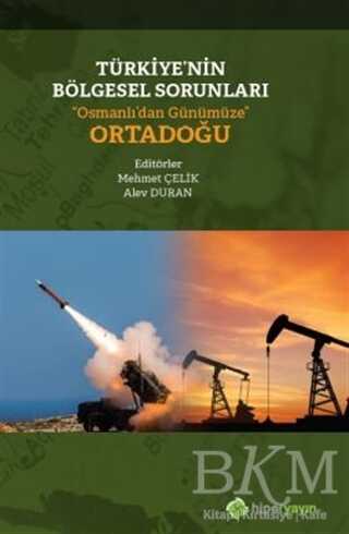 Türkiye’nin Bölgesel Sorunları Osmanlı’dan Günümüze Ortadoğu - Hiperlink Yayınları