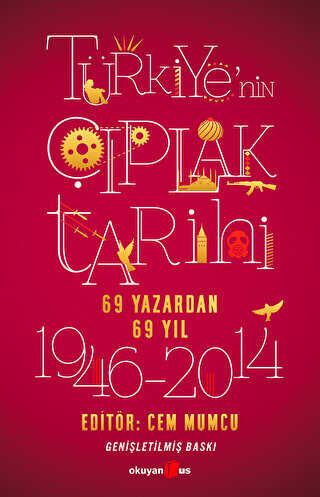 Türkiye`nin Çıplak Tarihi - Okuyan Us Yayınları