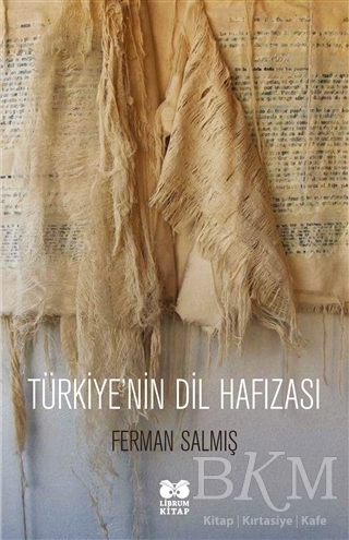 Türkiye`nin Dil Hafızası - Librum Kitap