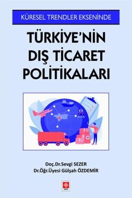 Türkiye`nin Dış Ticaret Politikaları”