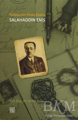 Türkiye`nin Emile Zola`sı Salahaddin Enis - Palet Yayınları