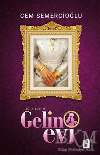 Türkiye`nin Gelin Evi - Mona Kitap