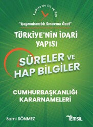 Türkiye`nin İdari Yapısı Süreler ve Hap Bilgiler - Kaymakamlık Sınavına Özel - Temsil Kitap