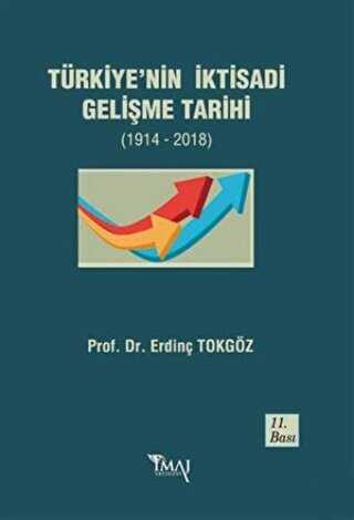 Türkiye’nin İktisadi Gelişme Tarihi 1914- 2018