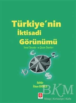 Türkiye`nin İktisadi Görünümü - Ekin Basım Yayın