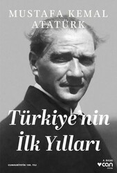 Türkiye`nin İlk Yılları - Can Yayınları