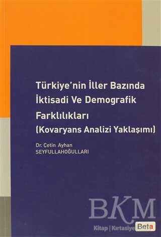 Türkiye’nin İller Bazında İktisadi ve Demografik Farklılıkları