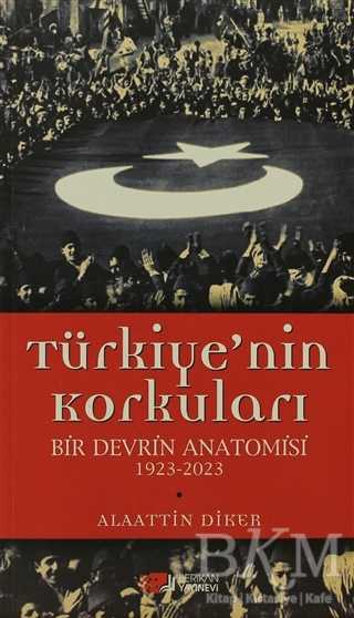 Türkiye’nin Korkuları - Berikan Yayınevi