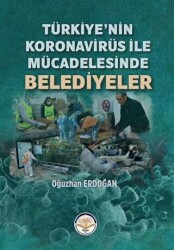 Türkiye’nin Koronavirüs ile Mücadelesinde Belediyeler - Türk İdari Araştırmaları Vakfı