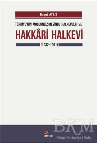 Türkiye`nin Modernleşmesinde Halkevleri ve Hakkari Halkevi 1932-1951