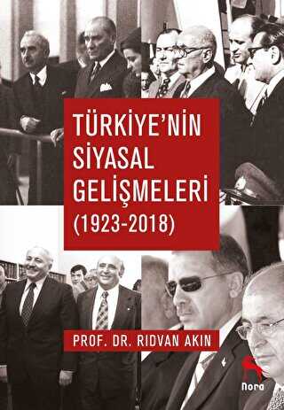 Türkiye`nin Siyasal Gelişmeleri 1923-2018