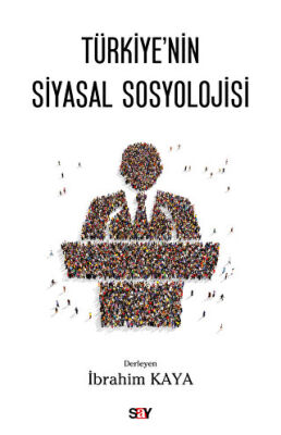 Tu¨rkiye`nin Siyasal Sosyolojisi - 1