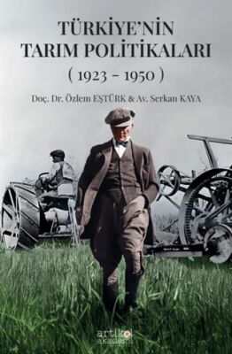 Türkiye`nin Tarım Politikaları 1923-1950 I. Cilt - 1