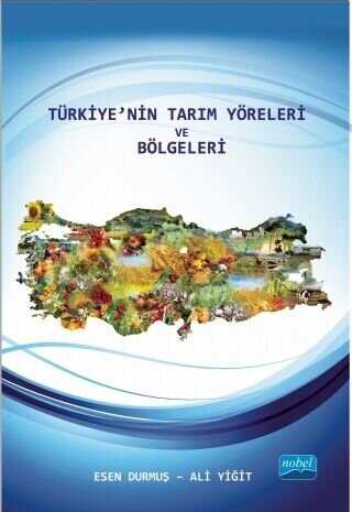 Türkiye`nin Tarım Yöreleri ve Bölgeleri
