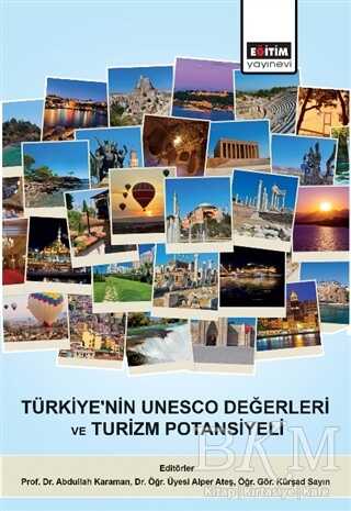 Türkiye`nin UNESCO Değerleri ve Turizm Potansiyeli