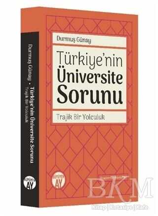 Türkiye`nin Üniversite Sorunu