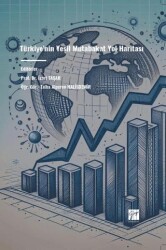 Türkiye`nin Yeşil Mutabakat Yol Haritası - Gazi Kitabevi