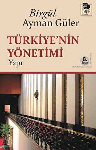 Türkiye`nin Yönetimi - Yapı - İmge Kitabevi Yayınları