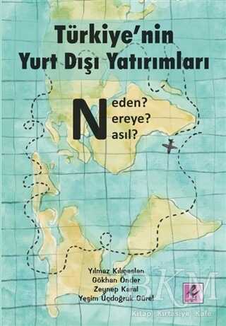 Türkiye’nin Yurt Dışı Yatırımları - Efil Yayınevi