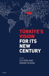 Türkiye’s Vision For İts New Century - Seta Yayınları