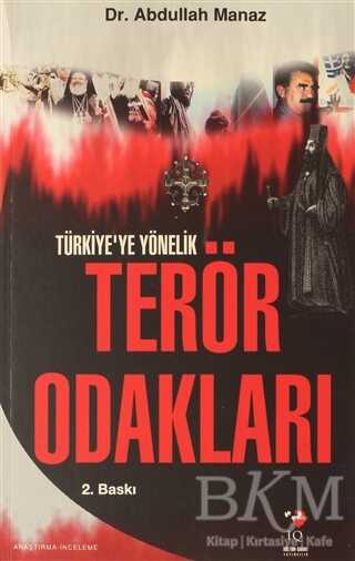 Türkiye`ye Yönelik Terör Odakları