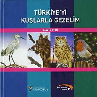 Türkiye`yi Kuşlarla Gezelim