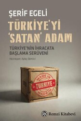 Türkiye`yi `Satan` Adam - Remzi Kitabevi