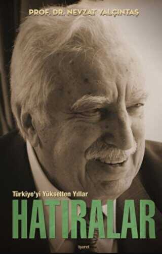 Türkiye’yi Yükselten Yıllar - Hatıralar Ciltli Kutulu