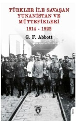 Türkler ile Savaşan Yunanistan ve Müttefikleri - Dorlion Yayınları