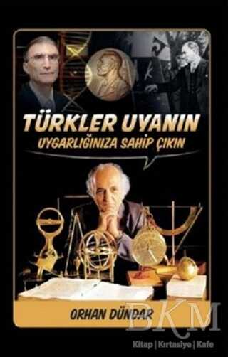 Türkler Uyanın - Uygarlığınıza Sahip Çıkın - Biyografi Net İletişim ve Yayın