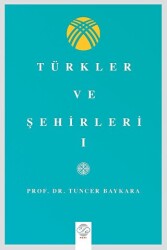 Türkler Ve Şehirler - I - Post Yayınevi