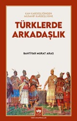 Türklerde Arkadaşlık - Ötüken Neşriyat