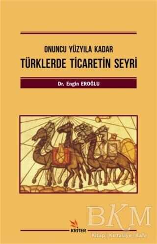 Türklerde Ticaretin Seyri - Kriter Yayınları