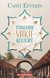 Türklerde Vakıf Kültürü - Bilgeoğuz Yayınları