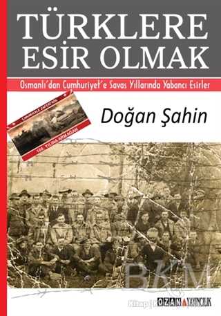 Türklere Esir Olmak - Ozan Yayıncılık