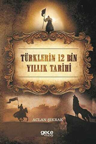 Türklerin 12 Bin Yıllık Tarihi