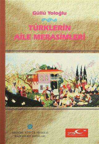 Türklerin Aile Merasimleri