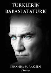 Türklerin Babası Atatürk - Od Kitap